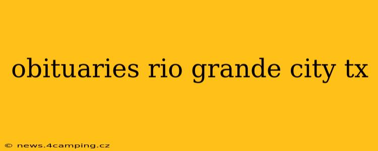 obituaries rio grande city tx