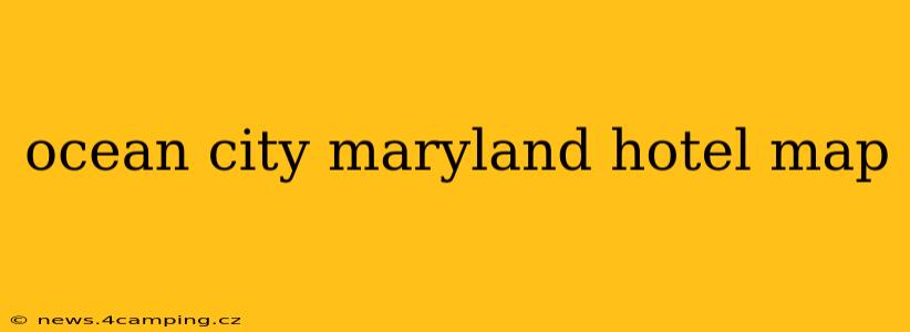 ocean city maryland hotel map