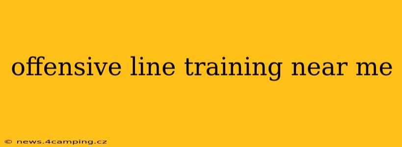 offensive line training near me