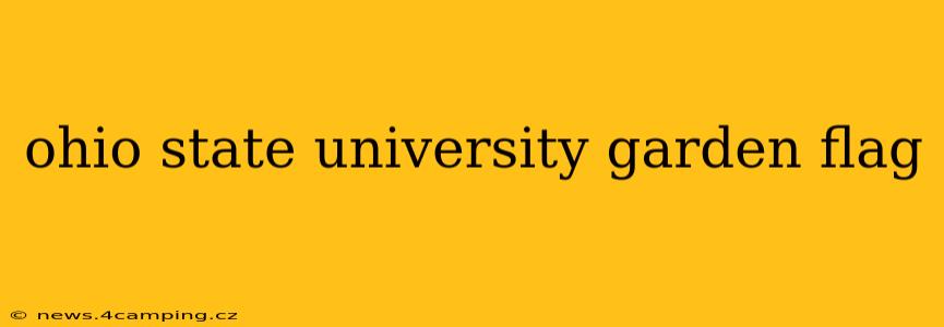 ohio state university garden flag