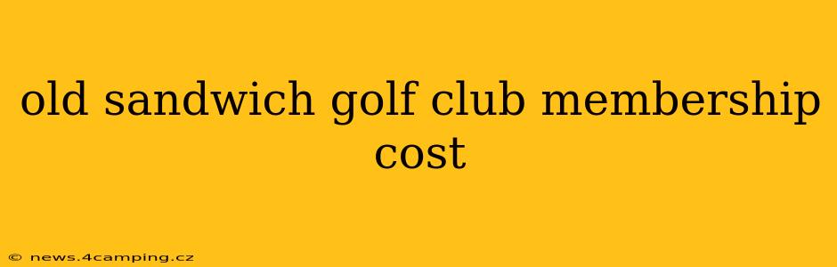 old sandwich golf club membership cost