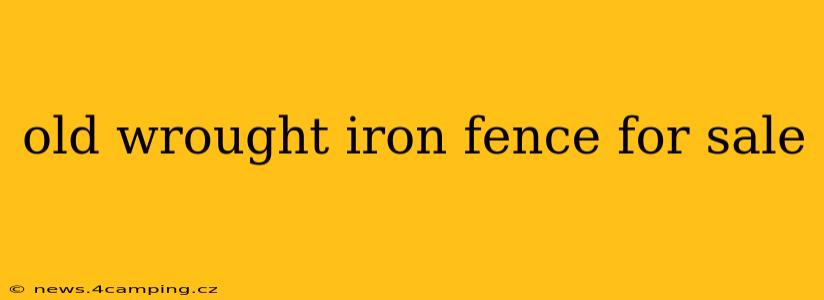 old wrought iron fence for sale