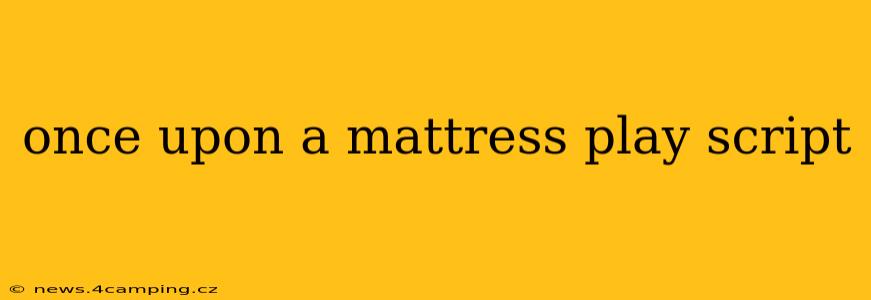 once upon a mattress play script