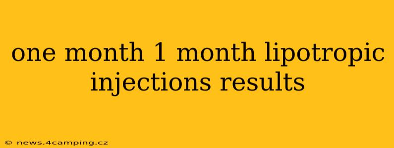 one month 1 month lipotropic injections results