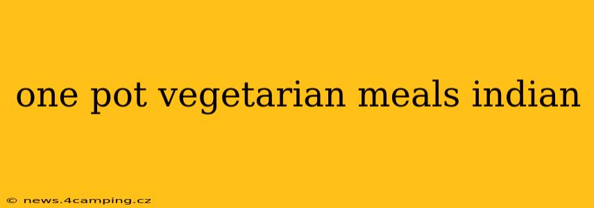 one pot vegetarian meals indian