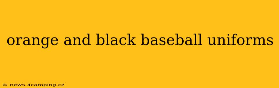 orange and black baseball uniforms