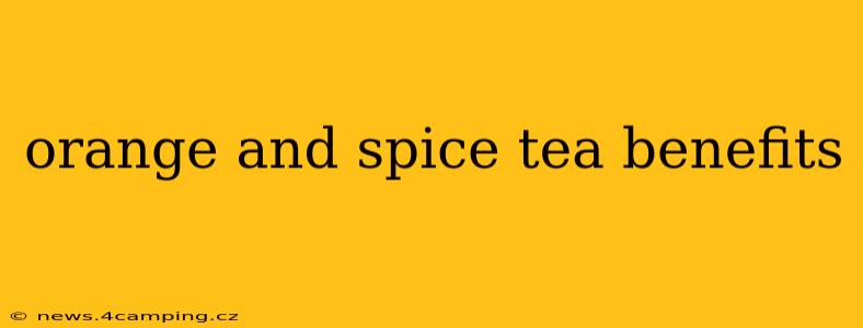 orange and spice tea benefits