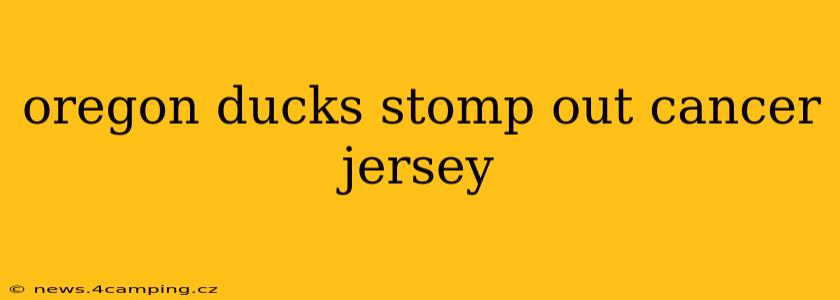 oregon ducks stomp out cancer jersey
