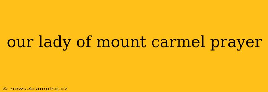 our lady of mount carmel prayer