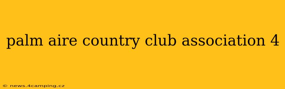 palm aire country club association 4