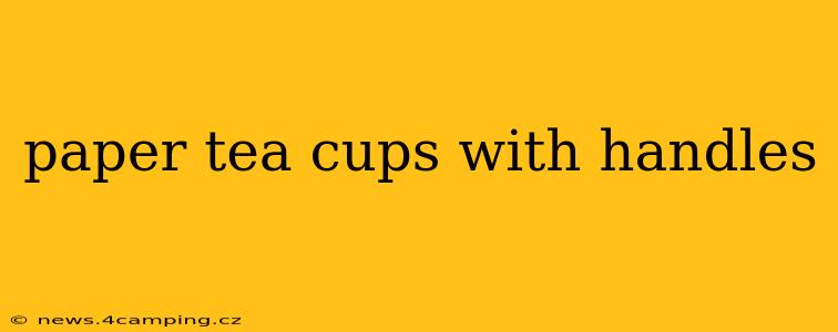 paper tea cups with handles