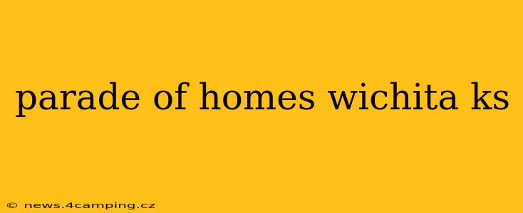 parade of homes wichita ks