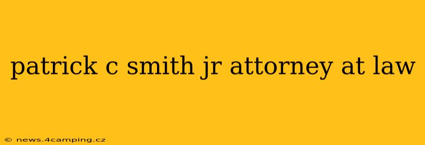 patrick c smith jr attorney at law