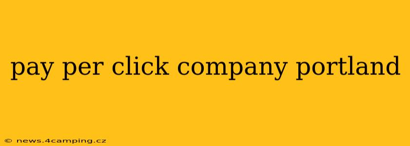 pay per click company portland