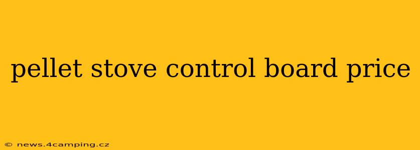 pellet stove control board price