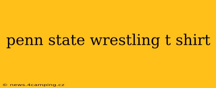 penn state wrestling t shirt