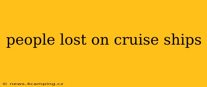 people lost on cruise ships
