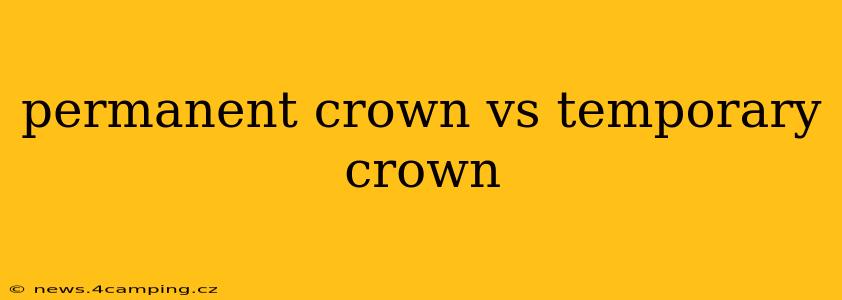 permanent crown vs temporary crown