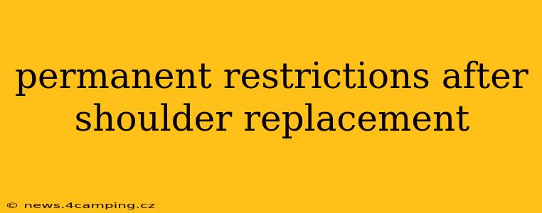 permanent restrictions after shoulder replacement