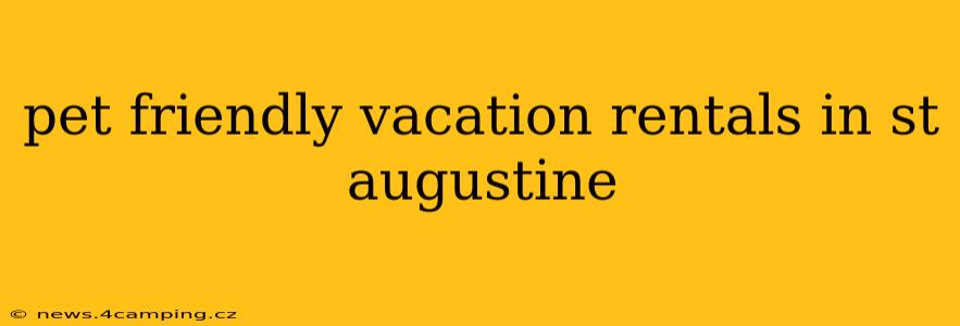pet friendly vacation rentals in st augustine