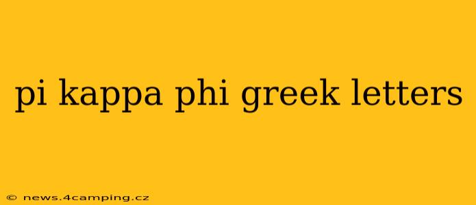 pi kappa phi greek letters