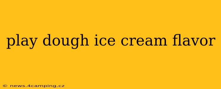 play dough ice cream flavor
