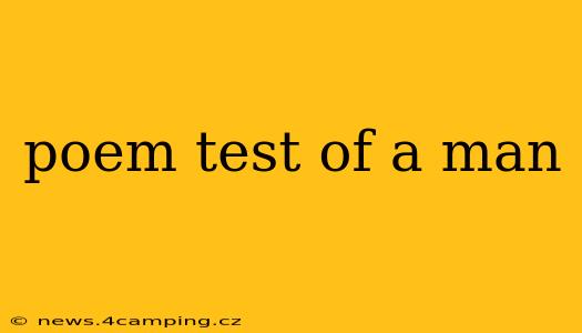 poem test of a man