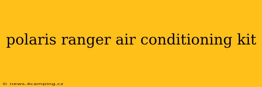 polaris ranger air conditioning kit