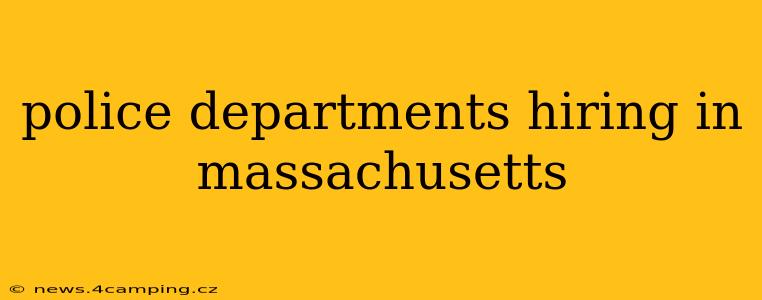police departments hiring in massachusetts