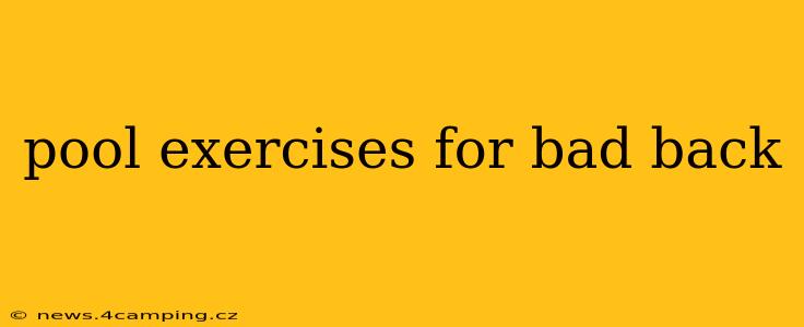 pool exercises for bad back