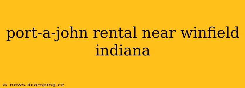 port-a-john rental near winfield indiana