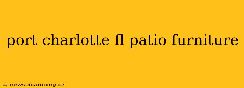 port charlotte fl patio furniture