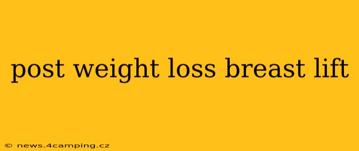 post weight loss breast lift