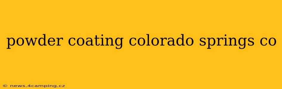 powder coating colorado springs co