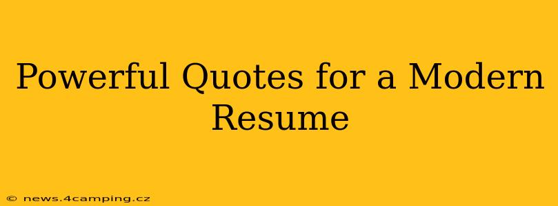 Powerful Quotes for a Modern Resume