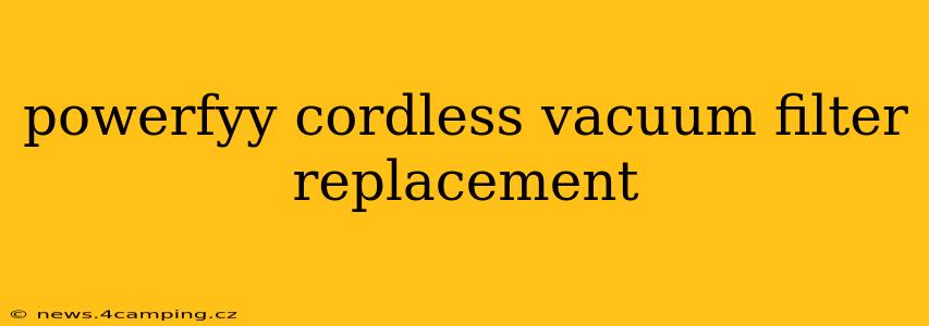 powerfyy cordless vacuum filter replacement
