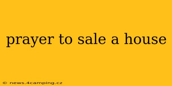 prayer to sale a house