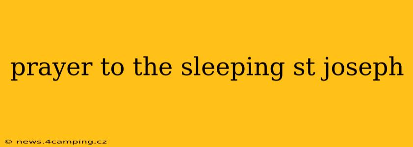 prayer to the sleeping st joseph