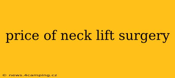 price of neck lift surgery