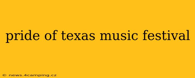 pride of texas music festival