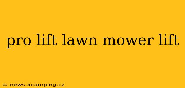 pro lift lawn mower lift