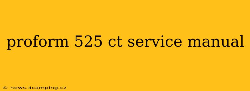 proform 525 ct service manual