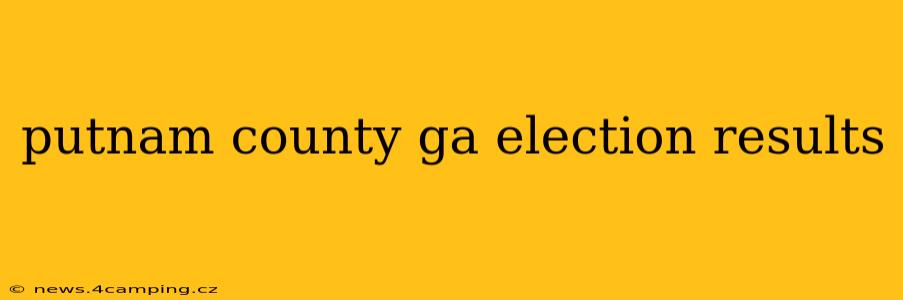 putnam county ga election results
