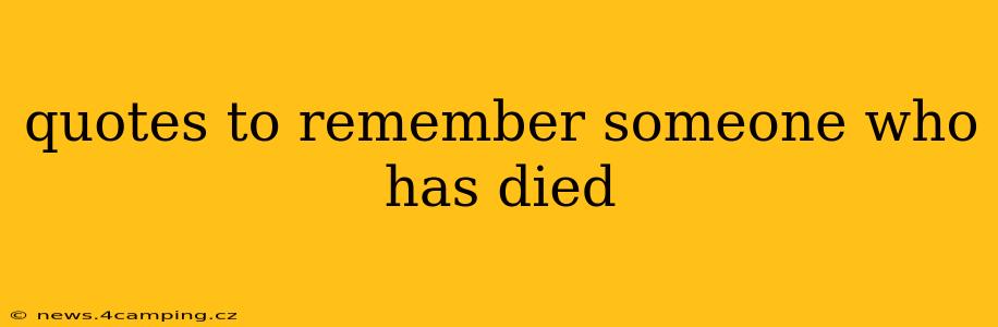 quotes to remember someone who has died