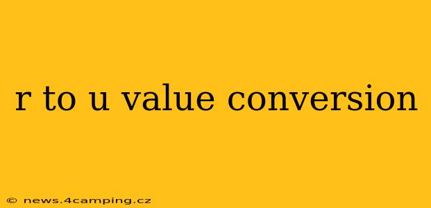 r to u value conversion