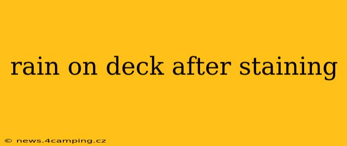 rain on deck after staining