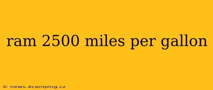 ram 2500 miles per gallon
