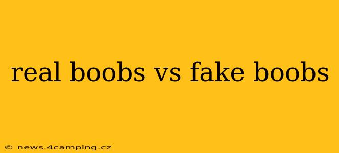 real boobs vs fake boobs