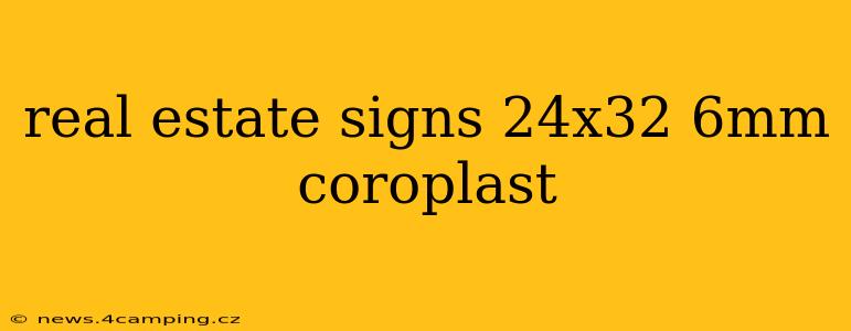 real estate signs 24x32 6mm coroplast