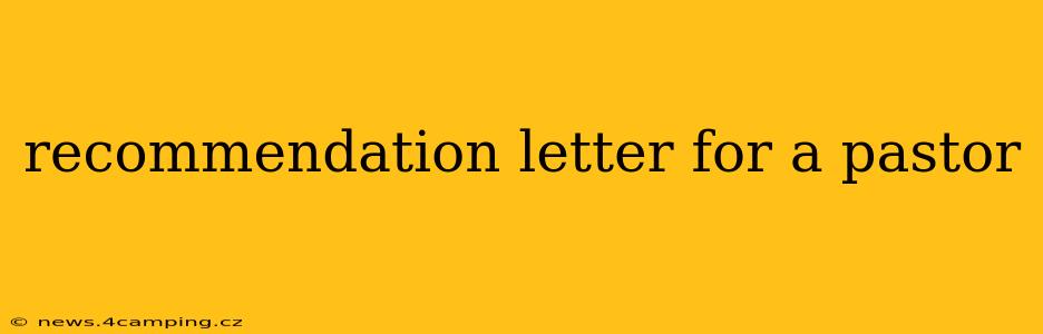 recommendation letter for a pastor